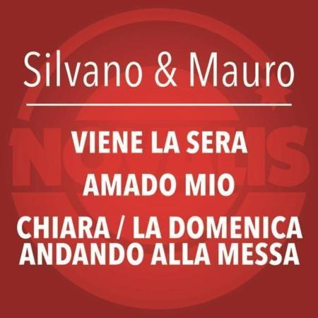 SILVANO & MAURO – VIENE LA SERA / AMADO MIO / CHIARA – LA DOMENICA ANDANDO ALLA MESSA